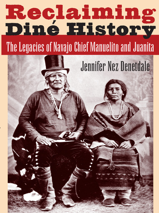 Title details for Reclaiming Diné History by Jennifer Nez Denetdale - Wait list